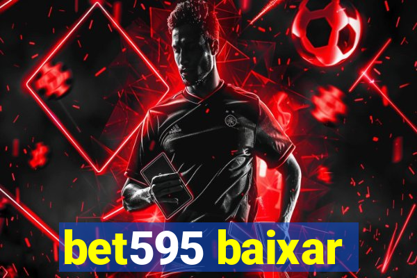 bet595 baixar